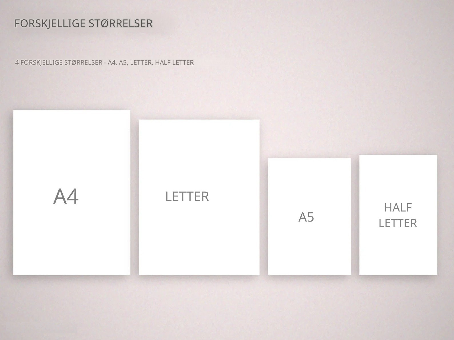 Tilgjengelig i flere størrelser: A4, A5, Letter og Half Letter